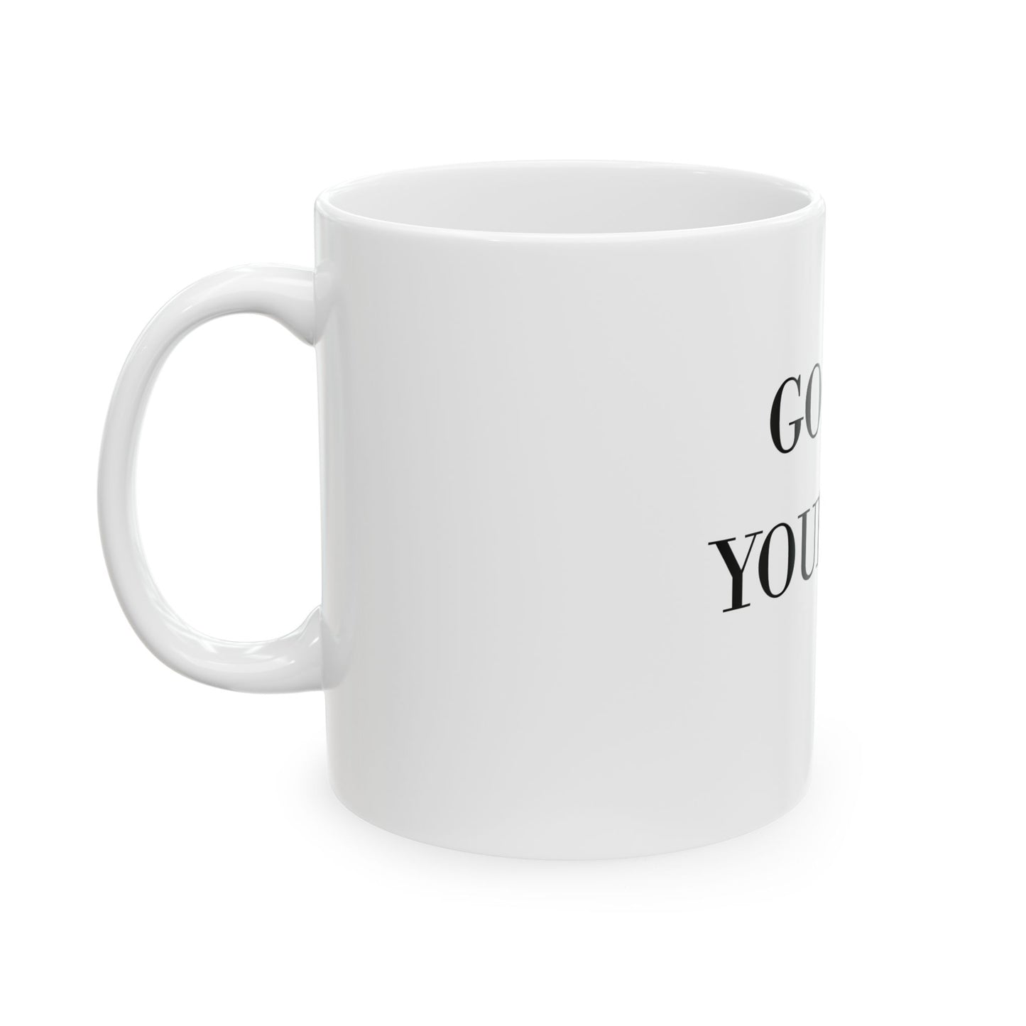 Ceramic Mug, (11oz, 15oz) - Go Ask Your Mom